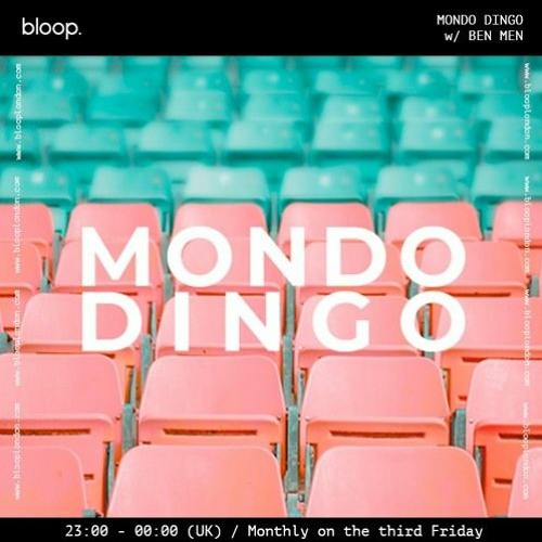 MONDO DINGO w/ BEN MEN - 20.10.23