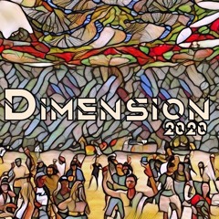 Dimension 2020 Main stage
