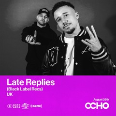 Late Replies - Exclusive Set for OCHO by Gray Area [8/23]
