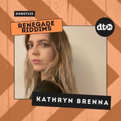 RENEGADE RIDDIMS: Kathryn Brenna