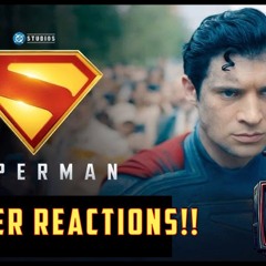 Toxic Fandom Podcast Episode #13- Superman Trailer First Look And Reactions!