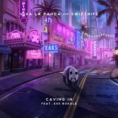 Viva La Panda & Swizznife - Caving In (feat. Ess Bogale)