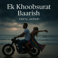 Ek khoobsurat Baarish