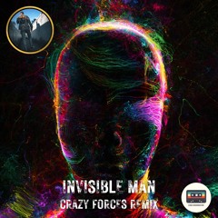 Chris Boddington-Invisible Man (Crazy Forces Remix)