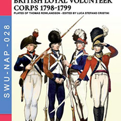 [ACCESS] EPUB 💜 The uniforms of thr British Loyal Volunteer Corps 1798-1799 (Soldier