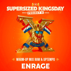 Supersized Kingsday Festival 2024 | warm-up mix | Enrage