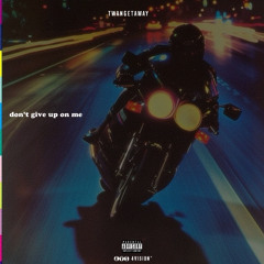 Don't Give Up On Me [Prod. By 1080PALE]