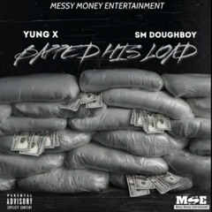 Bapped His Load (ft SM DoughBoy)