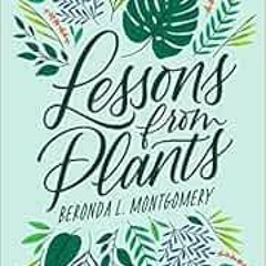𝔻𝕆𝕎ℕ𝕃𝕆𝔸𝔻 EPUB 📒 Lessons from Plants by Beronda L. Montgomery [EPUB KINDLE