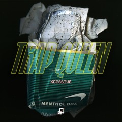 FREE DL | xcessive - trap queen