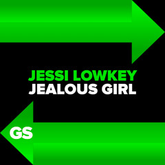 Jessi Lowkey - Jealous Girl