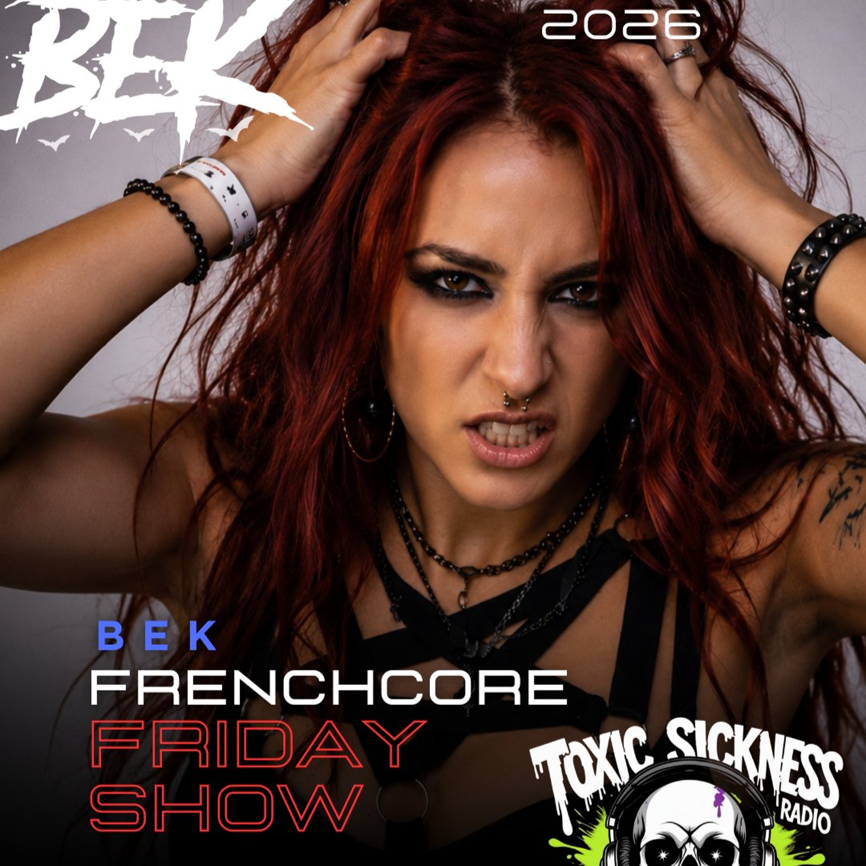 BEK / FRENCHCORE FRIDAY #10 ON TOXIC SICKNESS / OCTOBER / 2026 episode artwork