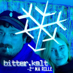 bitter.kalt - Schepperling ❄ Alice Apart - MINUS ZWEI GRAD MA RILLE