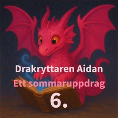 Drakryttaren Aidan - QR kod #6, Flygturen