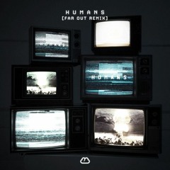 KLOUD - HUMANS (Far Out Remix)