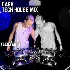Dark Tech House mix 2024 - Nodari Dj