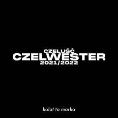 CZELUŚĆ CZELWESTER 2021/22 NYE closing set