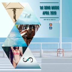 1st Song Music - April 2020