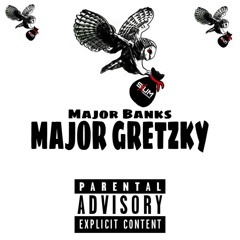 Major Banks - Major Gretzky (Prod by. TNT on da beat)