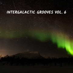 Intergalactic Grooves Vol. 6 (Mix)