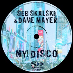 Seb Skalski & Dave Mayer - NY Disco (Original Mix) SPEK194