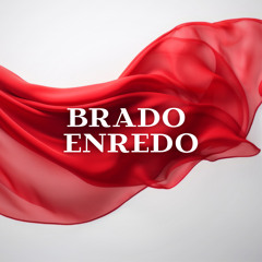 Brado Enredo