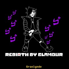 Rebirth by Glamour