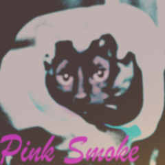 Pink Smoke (Demo)