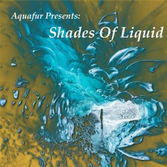 Shades Of Liquid