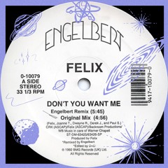 FREE DOWNLOAD: Felix - Don't You Want Me (Engelbert TUNNELRAVE Remix)