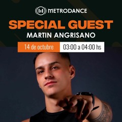 Special Guest Metrodance @ Martin Angrisano