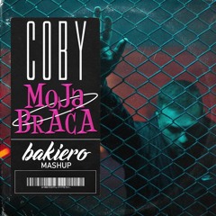 Fisher x Coby - Moja Braca(Bakiero Mashup)