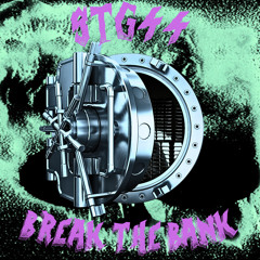 BREAKTHEBANK (w/ THA MUTILATOR & Dub. | PROD. BeatManBam)