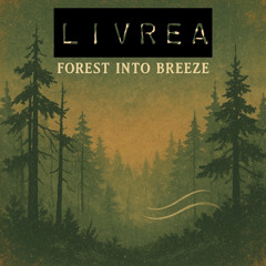 Forest Into Breeze