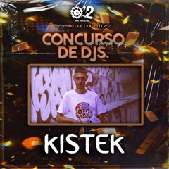 Concurso Djs #09 - KISTEK