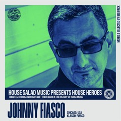 House Heroes  | Johnny Fiasco