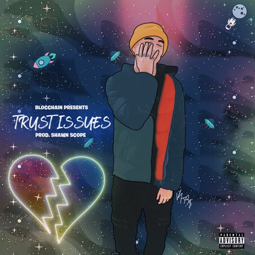 TRUST ISSUES (Prod. Shawn Scope)