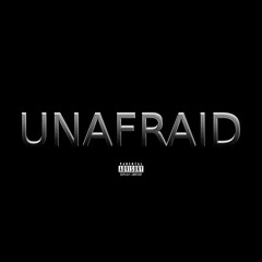 Unafraid