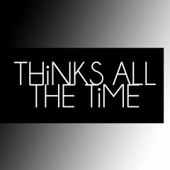 AZiMOV - Thinks All The Time