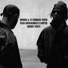 Drake & 21 Savage - Rich Flex [ErickaVee Short Flip] [DJ City Exclusive]