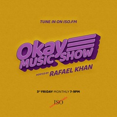 OKAY MUSIC SHOW // ISO RADIO