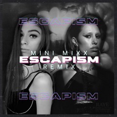 RAYE - Escapism (Mini Mixx Remix)