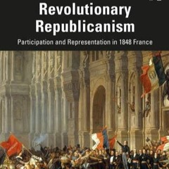 Samuel Hayat on Revolutionary Republicanism