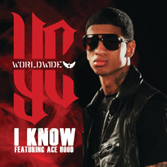 I Know (Edited Version) [feat. Ace Hood]