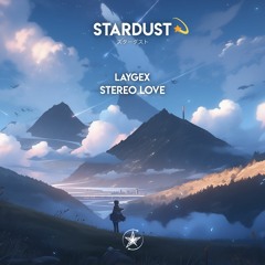 LayGex - Stereo Love