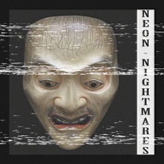 Neon Nightmares(with 7ULTIMATUM)