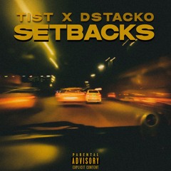 SETBACKS FEAT DSTACKO