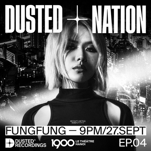 FungFung - Dusted Nation EP.04