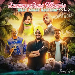 Summertime Magic Vol. 3 | West Coast Edition | Jasmit Gill