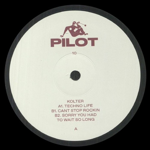 KOLTER - TECHNO LIFE [PILOT 10]